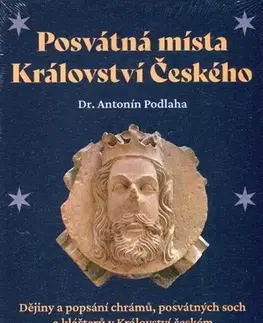 Mágia a okultizmus Posvátná místa Království Českého 1 - Antonín Podlaha