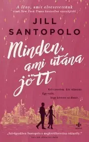 Romantická beletria Minden, ami utána jött - Jill Santopolová