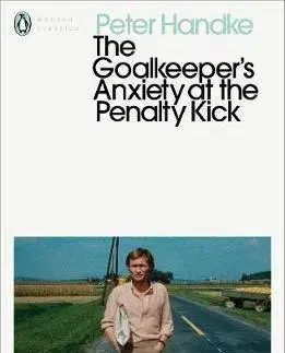 Cudzojazyčná literatúra The Goalkeepers Anxiety at the Penalty Kick - Peter Handke
