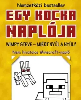Dobrodružstvo, napätie, western Egy kocka naplója 5: Wimpy Steve - Miért nyúl a nyúl?