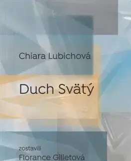 Kresťanstvo Duch Svätý - Chiara Lubichová