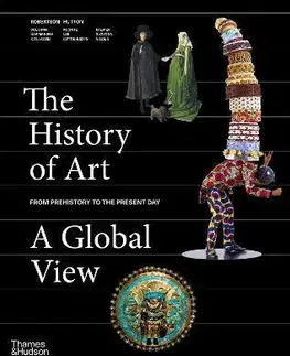 Dejiny, teória umenia The History of Art: A Global View - Jean Robertson,Deborah Hutton