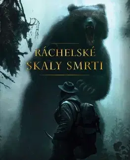 Detektívky, trilery, horory Ráchelské skaly smrti - Miroslav Tomondy