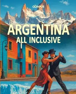 Cestopisy Argentina all inclusive - Zdeněk Kalkus