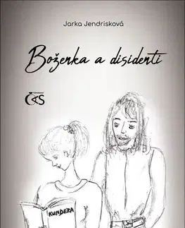 Česká beletria Boženka a disidenti - Jarka Jendrisková