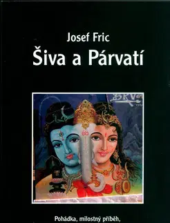 Náboženstvo - ostatné Šiva a Párvatí - Josef Fric