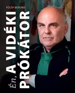 Politológia Én, a vidéki prókátor - Fülöp Botond