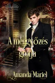 Detektívky, trilery, horory A meggyőzés grófja - Mariel Amanda