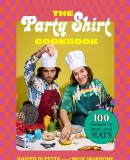 Kuchárky - ostatné Party Shirt Cookbook - Xavier Di Petta,Nick Iavarone