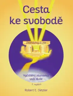 Duchovný rozvoj Cesta ke svobodě - Robert E. Detzler