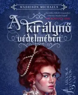 Historické romány A királynő védelmében - Maddison Michaels