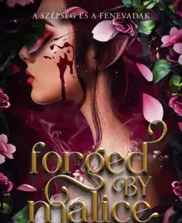 Sci-fi a fantasy Forged by Malice – Vétekben megedzve - Elizabeth Helen