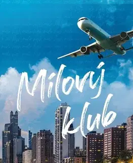 Romantická beletria Mílový klub - Liz Tomforde,Renata Heitelová