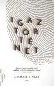 Trestné právo Igaz történet - Michael Finkel