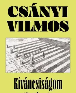 Veda, vynálezy Kiváncsiságom története - Vilmos Csányi