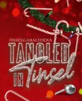 Erotická beletria Tangled in Tinsel – Összegabalyodva - Trilina Pucci