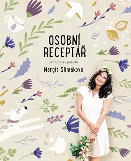 Zdravie, životný štýl - ostatné Osobní receptář pro zdraví a pohodu - Margit Slimáková,Petra Kryštofová