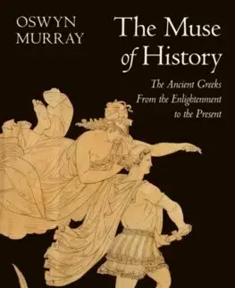 Starovek The Muse of History - Oswyn Murray