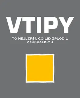 Humor a satira Vtipy - To nejlepší, co lid zplodil v socialismu - Jiří Tocháček