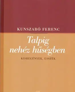 Beletria - ostatné Talpig nehéz hűségben - Ferenc Kunszabó