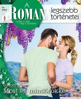 Romantická beletria A Romana legszebb történetei 41. - Hollis Christina,Baxter Claire,Power Elizabeth