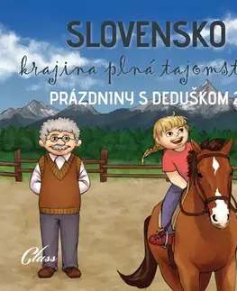 Pre deti a mládež Class s.r.o. Prázdniny s deduškom 2