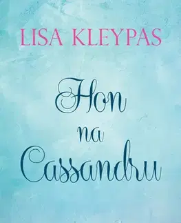 Romantická beletria Hon na Cassandru - Lisa Kleypas,Jana Pacnerová