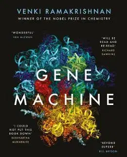 Prírodné vedy - ostatné Gene Machine The Race to Decipher the Secrets of the Ribosome - Venki Ramakrishnan