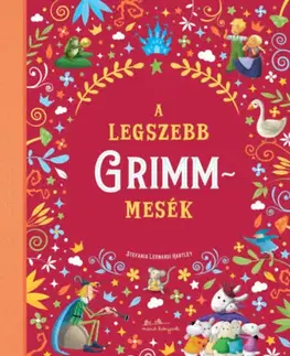 Rozprávky A legszebb Grimm mesék - Grimmovci Bratia