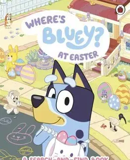 Pre deti a mládež - ostatné Bluey: Wheres Bluey at Easter - Bluey,Nick Rees,Jasmine Moody