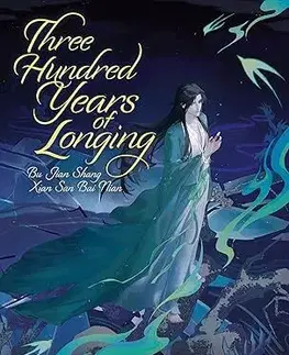 Manga Three Hundred Years of Longing: Bu Jian Shang Xian San Bai Nian (Novel) Vol. 1 - Mu Su Li