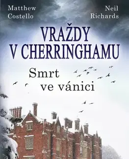 Detektívky, trilery, horory Vraždy v Cherringhamu - Smrt ve vánici - Matthew Costello a Neil Richards