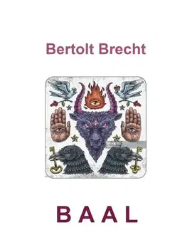Dráma, divadelné hry, scenáre Baal - Bertolt Brecht