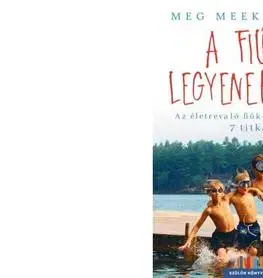 Pre chlapcov A fiúk legyenek fiúk - Meg Meekerová