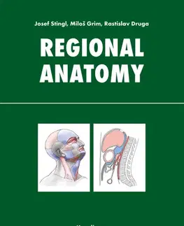 Medicína - ostatné Regional anatomy - Josef Stingl,Miloš Grim,Rastislav Druga