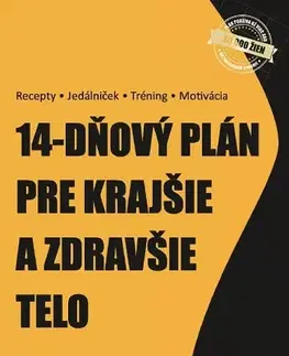 Zdravá výživa, diéty, chudnutie 14-dňový plán pre krajšie a zdravšie telo - Danka Kmeťová