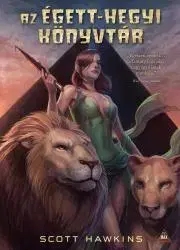 Sci-fi a fantasy Az Égett-hegyi Könyvtár - Scott Hawkins