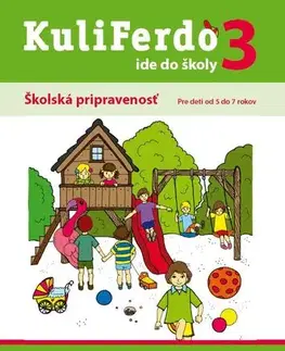 Pedagogika, vzdelávanie, vyučovanie KuliFerdo Ide do školy 3 - Jitka Kendíková,Kristýna Krejčová,Jana Pechancová