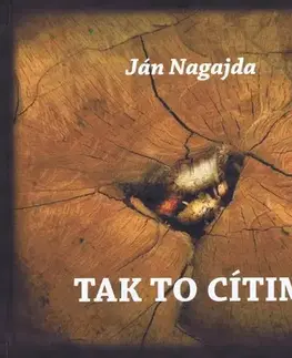 Slovenská poézia Tak to cítim - Ján Nagajda