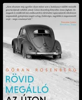 Svetová beletria Rövid megálló az úton Auschwitzból - Göran Rosenberg