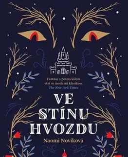 Sci-fi a fantasy Ve stínu Hvozdu - Naomi Noviková