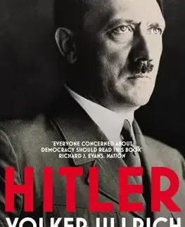 Biografie - ostatné Hitler - Volume I: Ascent 1889-1939 - Ullrich Volker,Jefferson S. Chase