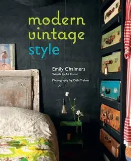 Dizajn, úžitkové umenie, móda Modern Vintage Style - Kolektív autorov