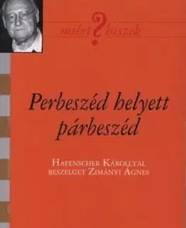 Ezoterika - ostatné Perbeszéd helyett párbeszéd - Ágnes Zimányi