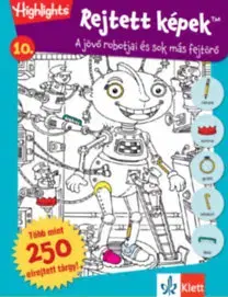 Pre deti a mládež - ostatné Rejtett képek 10. - A jövő robotjai és sok más fejtörő