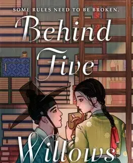 Historické romány Behind Five Willows - June Hur