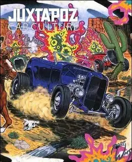 Cudzojazyčná literatúra Juxtapoz Car Culture