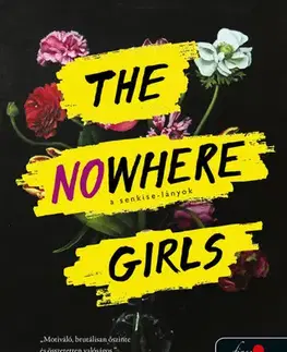 Young adults The Nowhere Girls - A Senkise-lányok - Amy Reed,Edit Molnár
