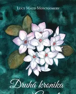 Romantická beletria Druhá kronika Avonlea - Lucy Maud Montgomery