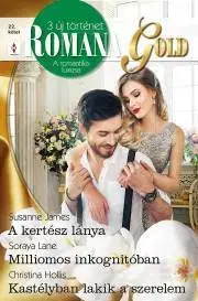 Romantická beletria Romana Gold 22. - Hollis Christina,James Susanne,Lane Soraya M.